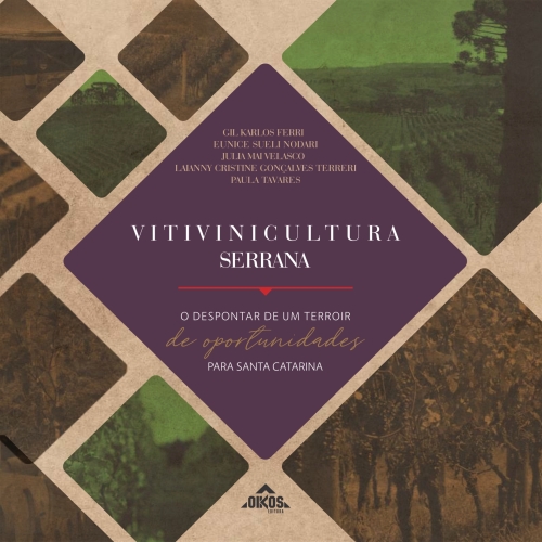 New eBook Explores the History and Impacts of Viticulture in the Catarinense Plateau