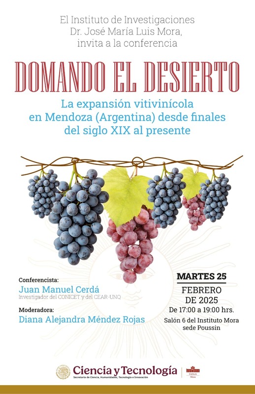 Conferencia: “Domando el Desierto: La expansión vitivinícola en Mendoza (Argentina) desde finales del siglo XIX al presente”